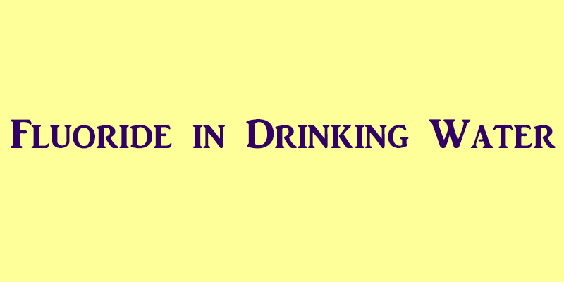 Fluoride in Drinking Water - AquaNui Home Water Distillers