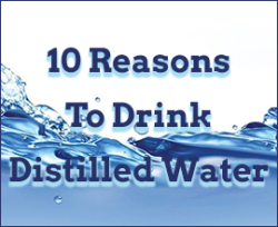10 reasons to drink distilled water