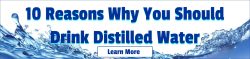 10 Reasons to Drink Distilled Water