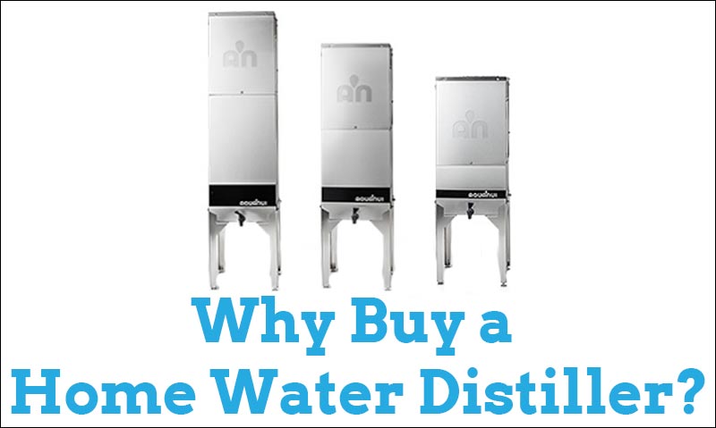 Why Buy a Water Distiller for Home